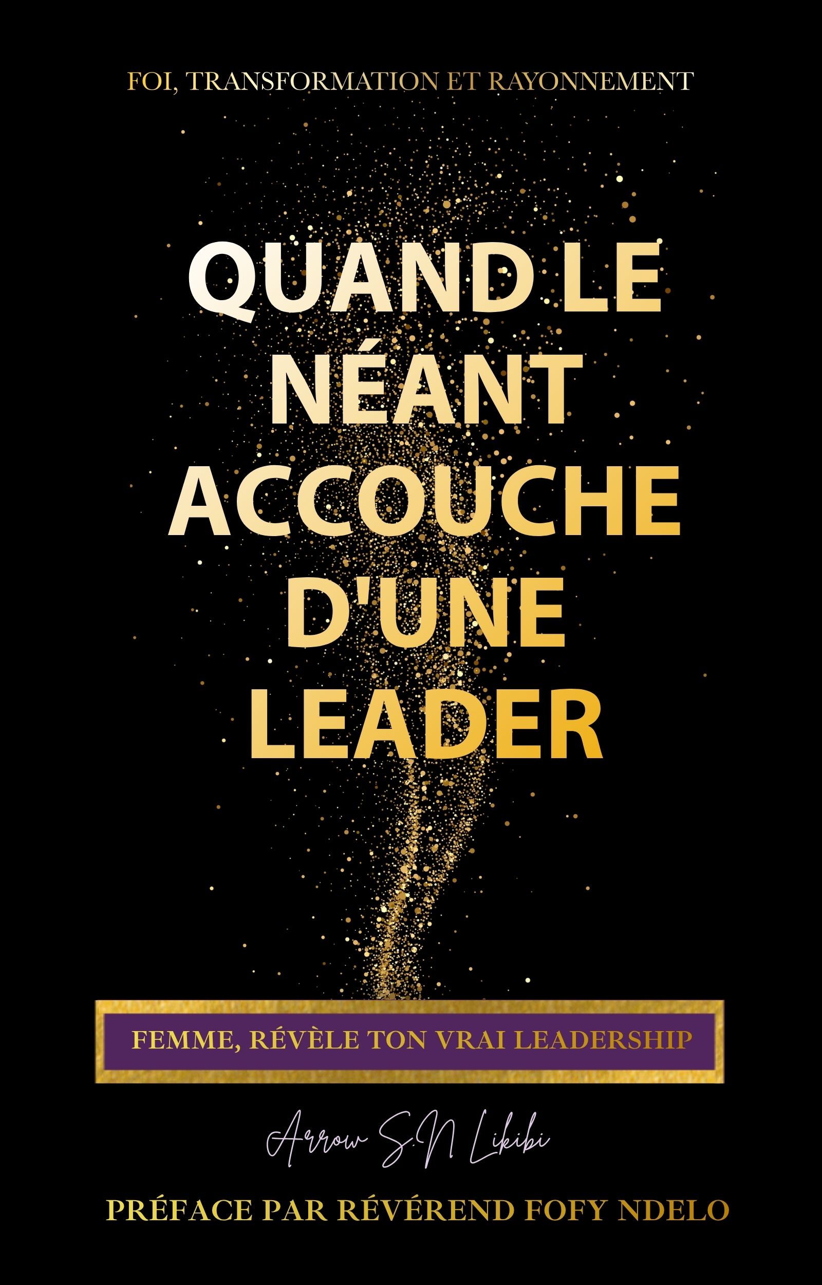 Couverture du livre « Quand le néant accouche d'une leader » de Sonia Likibi